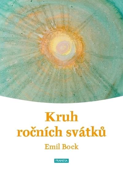 Kniha: Kruh ročních svátků - Emil Bock