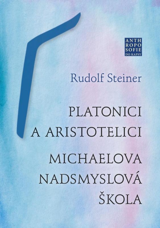 Kniha: Platonici a aristotelici - Steiner Rudolf