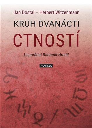 Kniha: Kruh dvanácti ctností - Dostal Jan