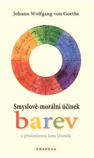 Kniha: Smyslově-morální účinek barev - Goethe, Johann Wolfgang