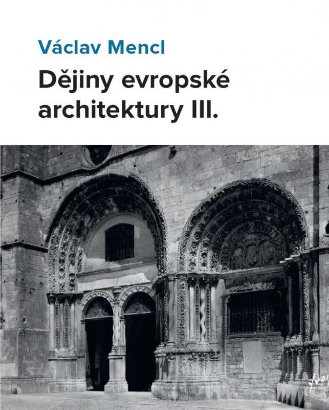 Kniha: Dějiny evropské architektury IIl. - Mencl Václav