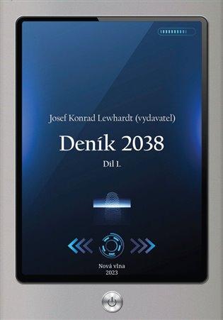 Kniha: Deník 2038 - Lewhardt, Josef Konrad