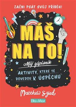 Kniha: Máš na to! Motivační zápisník pro klukyautor neuvedený