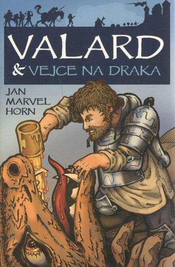 Kniha: Valard a vejce na draka - Horn Jan Marvel