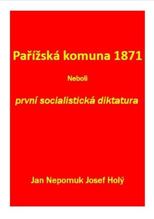 Kniha: Pařížská komuna 1871autor neuvedený