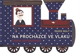 Kniha: Na procházce ve vlaku - Malý, Radek