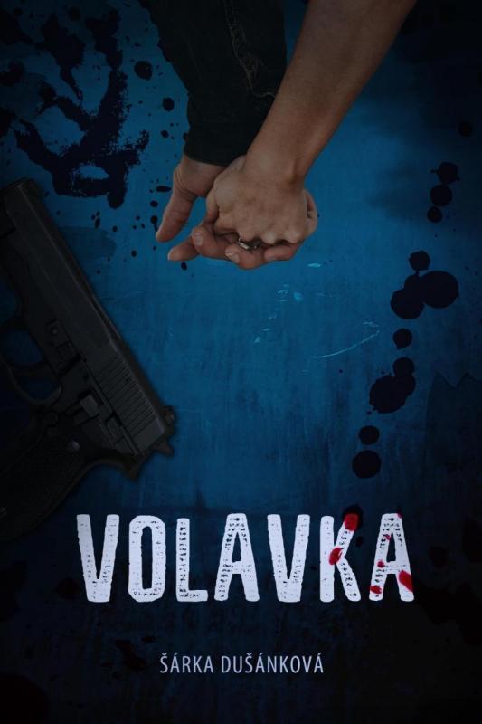 Kniha: Volavka - Milostný román s detektivní zápletkou pro ženy - Dušánková Šárka
