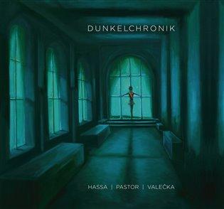 Kniha: Temná kronika | Dunkelchronikautor neuvedený