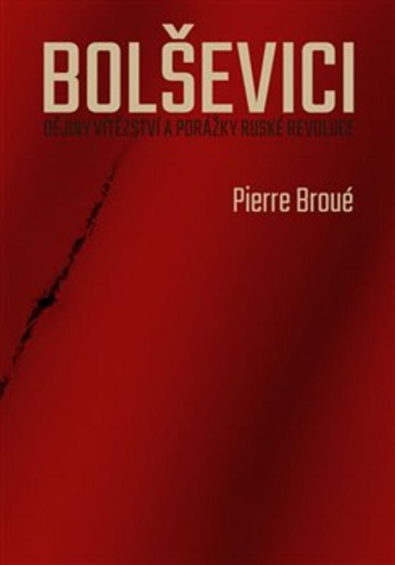 Kniha: Bolševici - Pierre Broué