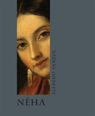 Kniha: Něha - Sanzol, Alfredo