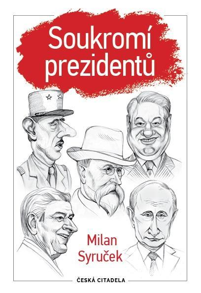 Kniha: Soukromí prezidentů - Syruček Milan