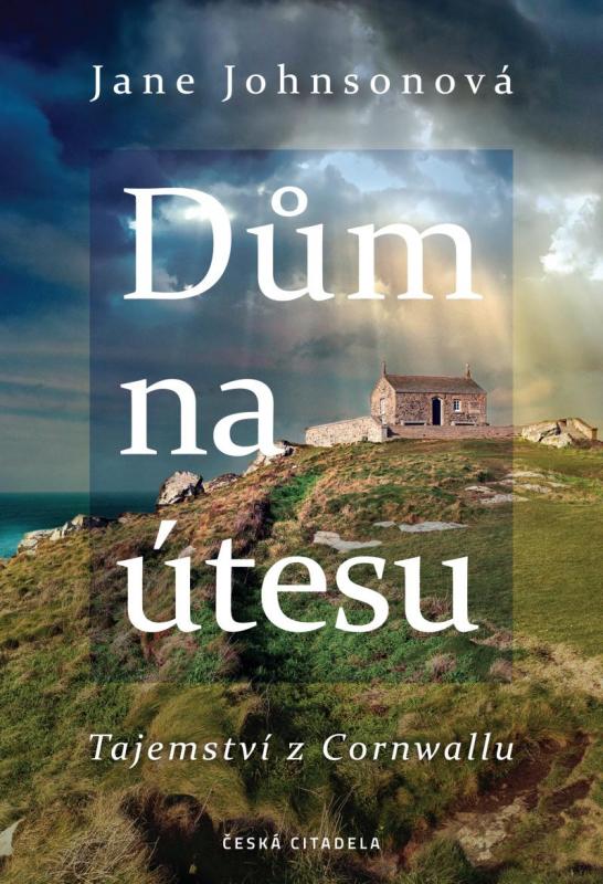 Kniha: Dům na útesu: Tajemství z Cornwallu - Johnson Jane