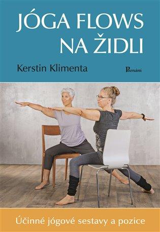 Kniha: Joga flows na židli - Klimenta, Kerstin