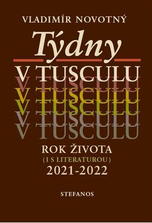 Kniha: Týdny v tusculu - Novotný, Vladimír