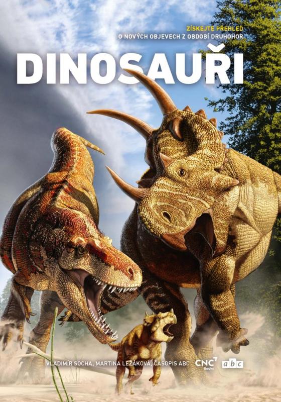 Kniha: Dinosauři - Získejte přehled o nových objevech z období druhohor - Socha Vladimír