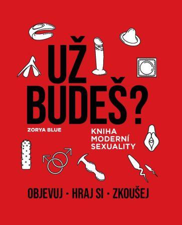 Kniha: Už budeš? - Zorya Blue