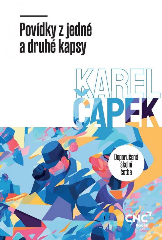 Kniha: Povídky z jedné a druhé kapsy - Čapek Karel