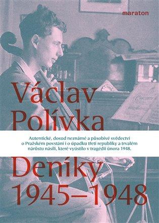 Kniha: Deníky 1945-1948 - Polívka Václav