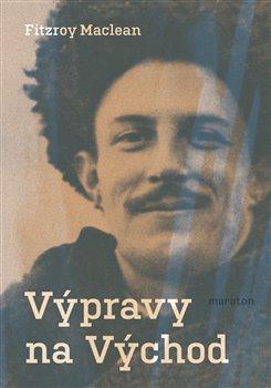 Kniha: Výpravy na Východ - Fitzroy Maclean