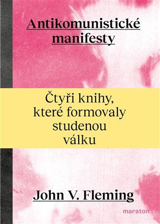 Kniha: Antikomunistické manifesty - Fleming, John V.