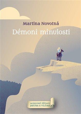 Kniha: Démoni minulosti - Novotná, Martina