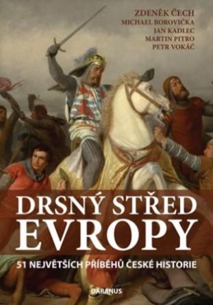 Kniha: Drsný střed Evropy - Petr Vokáč