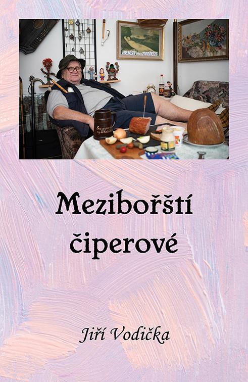 Kniha: Mezibořští Čiperové - Vodička Jiří