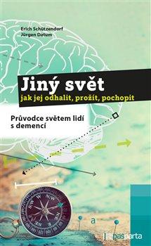 Kniha: Jiný svět – jak jej odhalit, prožít, pochopitautor neuvedený