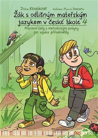 Kniha: Žák s odlišným mateřským jazykem v české škole 4 - přírodovědaautor neuvedený