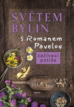 Kniha: Světem bylin s Romanem Pavelou 2 - Roman Pavela