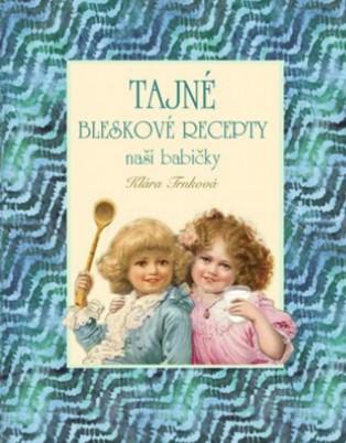 Kniha: Tajné bleskové recepty - Klára Trnková