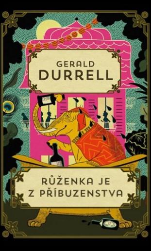 Kniha: Růženka je z příbuzenstva - Durrell Gerald