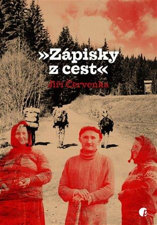 Kniha: Zápisky z cest - Červenka, Jiří