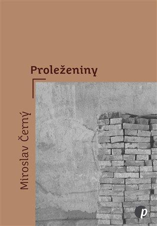 Kniha: Proleženiny - Černý, Miroslav