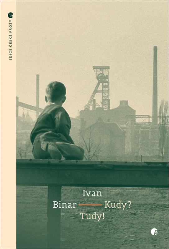 Kniha: Kudy? Tudy! - Ivan Binar