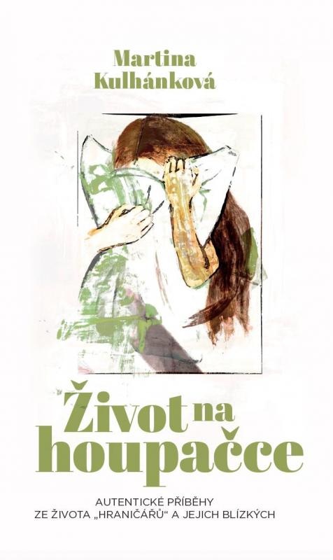 Kniha: Život na houpačce - Kulhánková Martina