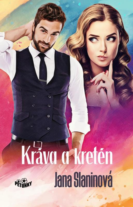 Kniha: Kráva a kretén - Slaninová Jana