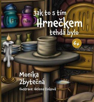 Kniha: Jak to s tím Hrnečkem tehdá byloautor neuvedený