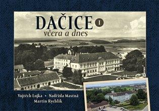 Kniha: Dačice včera a dnes I.autor neuvedený
