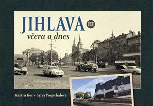 Kniha: Jihlava včera a dnes III.autor neuvedený