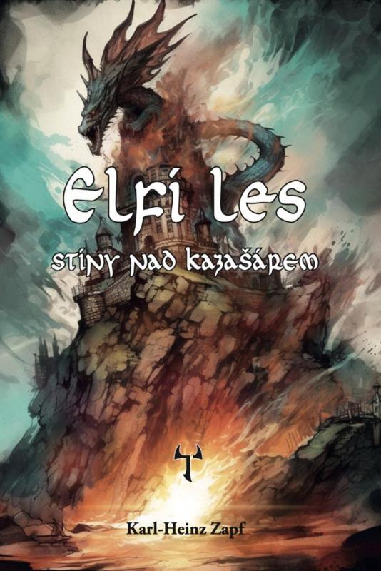 Kniha: Elfí les - Stíny nad Kazašárem (gamebook - Heinz Zapf Karl