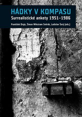 Kniha: Hádky v kompasu. Surrealistické ankety 1951-1986autor neuvedený