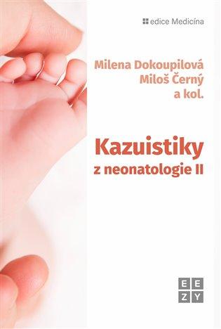 Kniha: Kazuistiky z neonatologie IIautor neuvedený