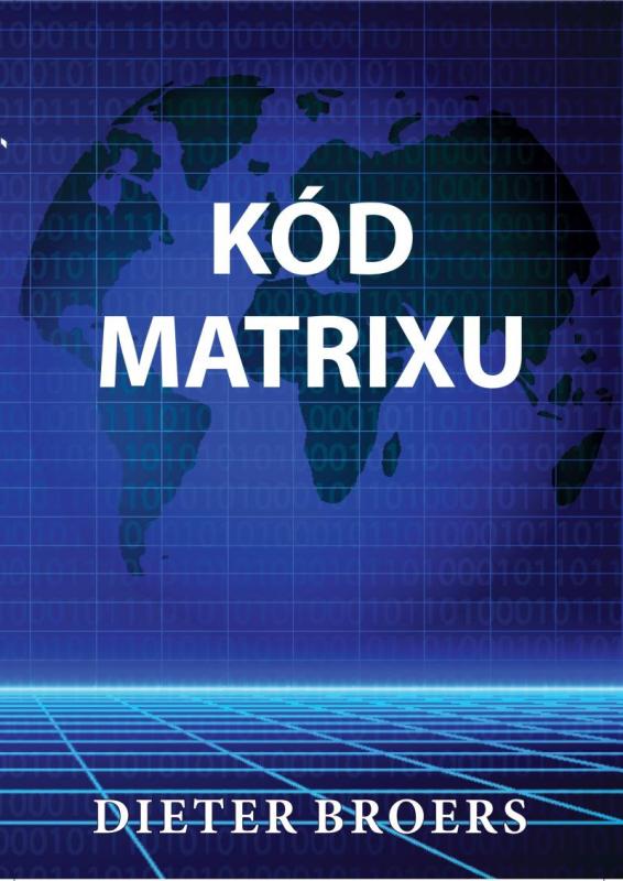 Kniha: Kód Matrix - Broers Dieter