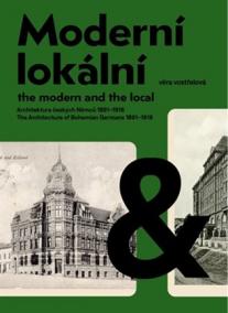 Moderní a lokální: Architektura českých Němců 1891-1918