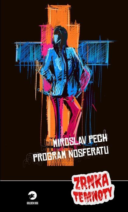 Kniha: Program Nosferatu - Pech Miroslav