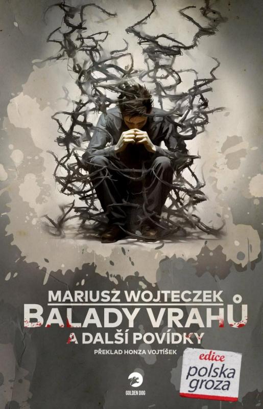 Kniha: Balady vrahů a další povídky - Wojteczek Mariusz