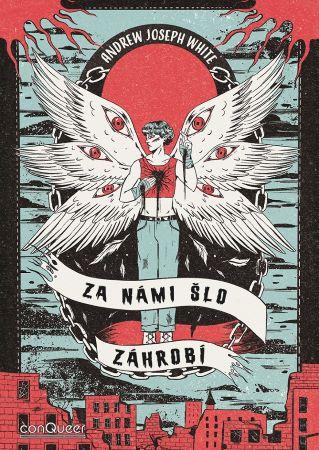 Kniha: Za námi šlo Záhrobí - Andrew Joseph White