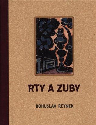 Kniha: Rty a zuby - Reynek, Bohuslav