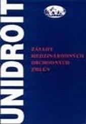 Kniha: Unidroit – Zásady medzinárodných obchodných zmlúv - Kolektív autorov